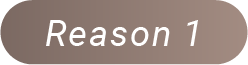 Reason 1