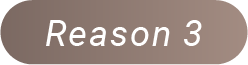 Reason 3
